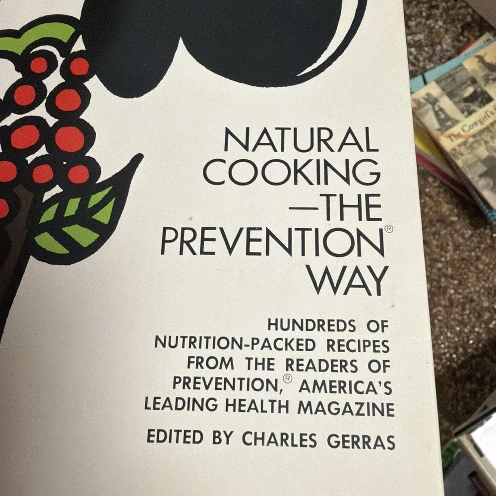 Natural Cooking Cookbook Charles Gerras Vintage‎ 1972 Prevention Recipes